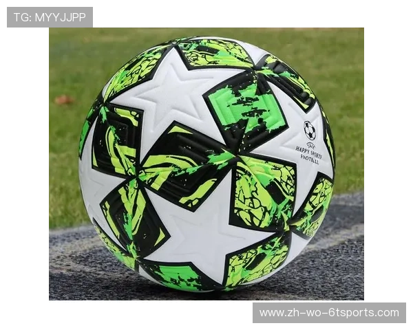 欧冠使用的足球：揭秘欧冠比赛官方使用的足球设计与特点